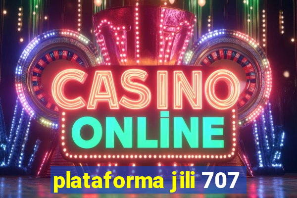 plataforma jili 707